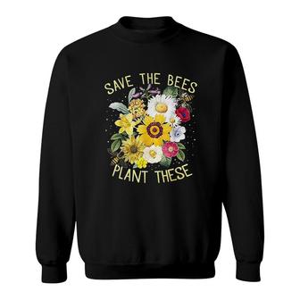 Save The Bees Plant These Sweatshirt | Mazezy