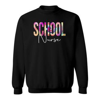 School Nurse Tie Dye Back To School Women Appreciation Sweatshirt | Mazezy