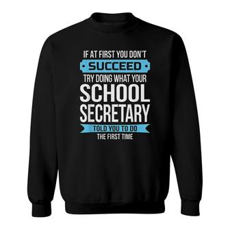 School Secretary Funny Admin Day Gift Sweatshirt | Mazezy