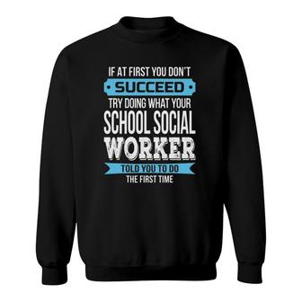 School Social Worker Funny Appreciation Gift Sweatshirt | Mazezy