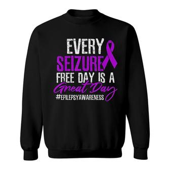 Seizure Free Day Great Day Sweatshirt | Mazezy
