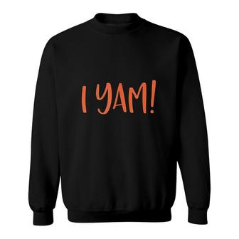 She Is My Sweet Potato I Yam Thanksgiving Couples  Sweatshirt