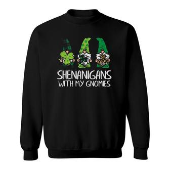 Shenanigans With My Gnomies Gnomes St Patrick's Day Sweatshirt | Mazezy