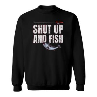 Shut Up And Fish Sweatshirt | Mazezy