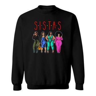 Sistas Cute Black Women Sista Sister Melanin Best Friends Sweatshirt | Mazezy
