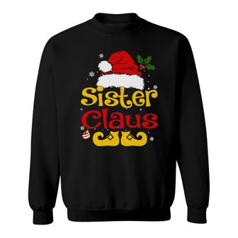 Sister Claus Sister Santa Pajamas Christmas Idea Sweatshirt | Mazezy