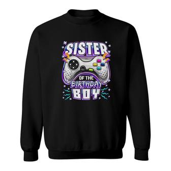 Sister Of The Birthday Boy Matching Video Gamer Party Sweatshirt - Seseable