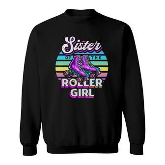 Sister Roller Girl Roller Skating Birthday Matching Family Sweatshirt | Mazezy