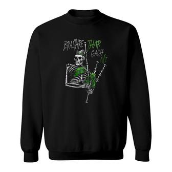 Skeleton Braithre Thar Gach Ni St Patrick's Day Sweatshirt | Mazezy