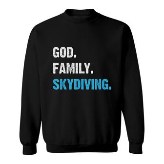 Skydive I Gift Idea For Sky Diver I God Family Skydiving Sweatshirt - Thegiftio UK