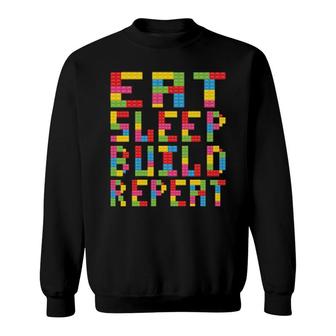 Sleep Eat Build Repeat Building Blocks Bricks Master Builder Sweatshirt | Mazezy