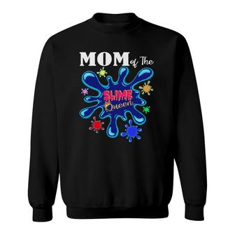Slime Mother Matching Birthday Party Mom Of The Slime Queen Sweatshirt | Mazezy
