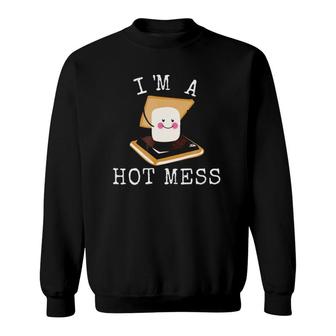 Smores Funny Campfire I'm A Hot Mess Cute Camper Sweatshirt | Mazezy