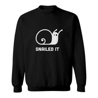 Snailed It Funny Snail Sweatshirt | Mazezy
