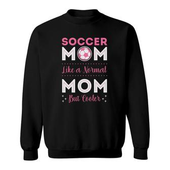 Soccer Player Mom Goalie Team Goalkeeper Game Mother's Day Sweatshirt | Mazezy