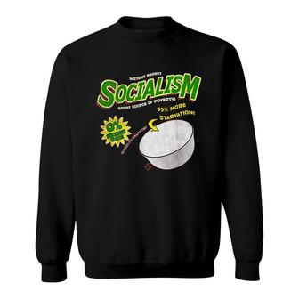 Socialism Cereal Great Source Of Poverty Sweatshirt | Mazezy