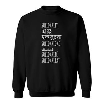 Solidarity Solidaridad Solidarité Solidaritat World Languages Sweatshirt | Mazezy