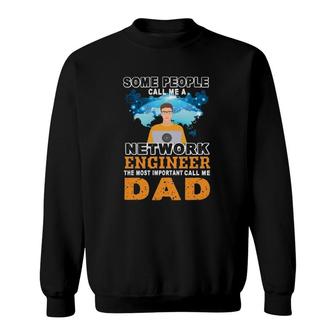 Some People Call Me A Network Engineer Sweatshirt | Mazezy