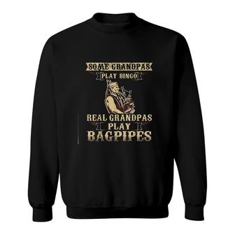 Some Play Bingo Real Grandpas Play Bagpipes Sweatshirt - Thegiftio