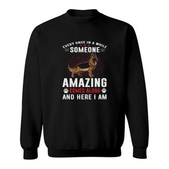 Someone Amazing Comes Alone 6 Sweatshirt | Mazezy
