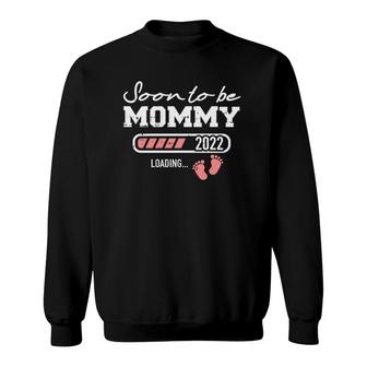 Soon To Be Mommy 2022 Loading Bar Sweatshirt | Mazezy