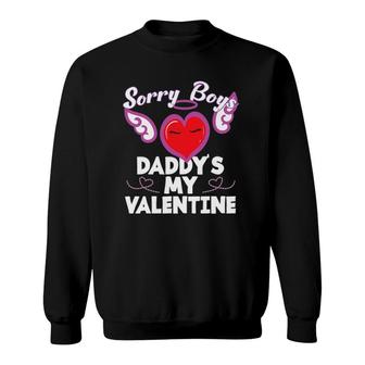 Sorry Boys My Daddy Is My Valentine - Heart Angel Sweatshirt | Mazezy