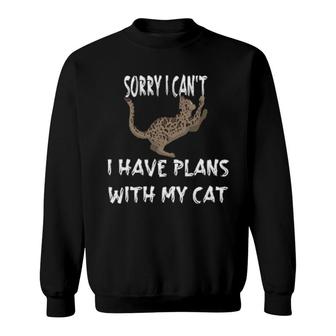 Sorry I Can't I Have Plans With My Cat Sweatshirt | Mazezy
