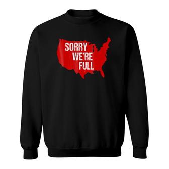 Sorry We're Full American Map Sweatshirt | Mazezy