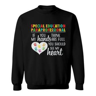 Special Education Paraprofessional Cute Appreciation Gift Sweatshirt | Mazezy