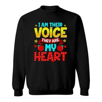 Special Education Teacher I Am Their Voice They Are My Heart Sweatshirt | Mazezy