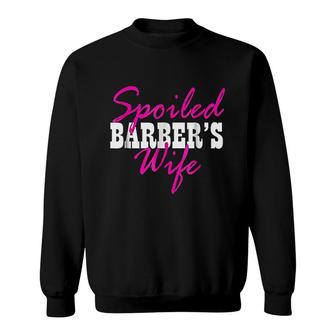 Spoiled Wife Of A Barber Fun Sweatshirt | Mazezy