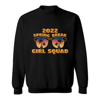 Spring Break Girl Squad 2022 Matching Retro Cool Sunglasses Sweatshirt | Mazezy