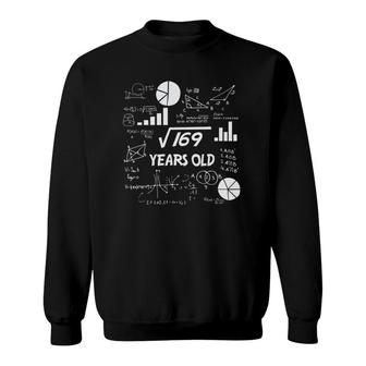 Square Root Of 169 13 Years Old Birthday Sweatshirt | Mazezy AU