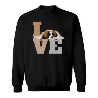 St Bernard Lazy Puppy Dog Slobbers On Word Love Sweatshirt | Mazezy