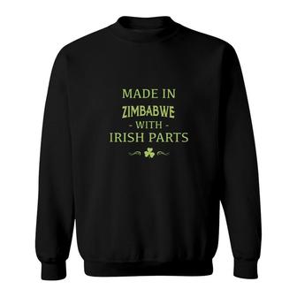 St Patricks Day Shamrock Made In Zimbabwe With Irish Parts Country Love Proud Nationality Sweatshirt | Mazezy