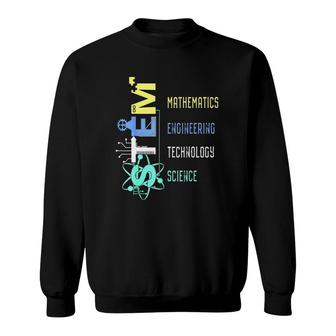 Stem Education Science Teacher Math Engineer Technology Sweatshirt | Mazezy