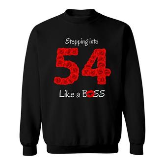 Stepping Into 54 Like A Boss Red Rose Sweatshirt | Mazezy