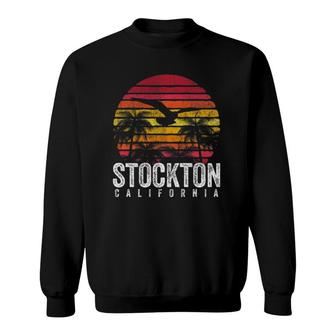 Stockton California Ca Vintage Retro Distressed Style Gift Sweatshirt | Mazezy