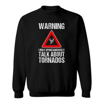 Storm Chaser Funny Storm Hunter Quote Weather Gift Sweatshirt | Mazezy