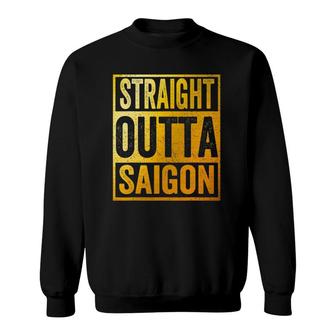 Straight Outta Saigon Vietnam Sweatshirt | Mazezy