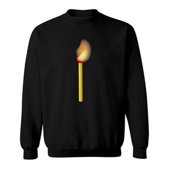 Struck Match Burning Fire Tee Sweatshirt | Mazezy