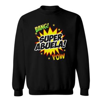 Super Abuela Spanish Grandma Grandmother Gift For Women Sweatshirt | Mazezy