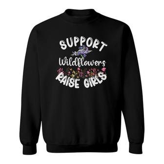 Support Wildflowers Raise Girls Girl Mama Mom Mother's Day Sweatshirt | Mazezy AU