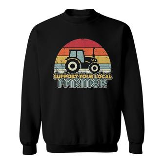 Support Your Local Farmer Sweatshirt | Mazezy