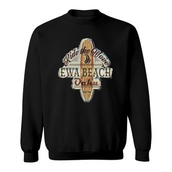 Surfing Surfboard Distressed Longboard Ewa Beach Oahu Sweatshirt | Mazezy