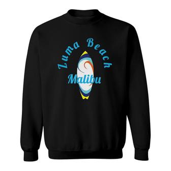 Surfing Zuma Beach Malibu Surfboard Fun Sweatshirt | Mazezy