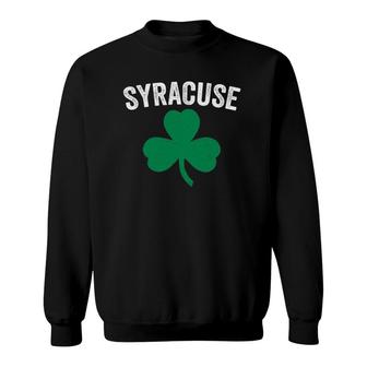 Syracuse St Patrick's Day Parade Irish Shamrock Party Gift Sweatshirt | Mazezy