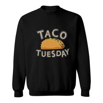 Taco Tuesday Funny Mexican Food Sweatshirt | Mazezy