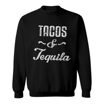 Tacos And Tequila Sweatshirt | Mazezy