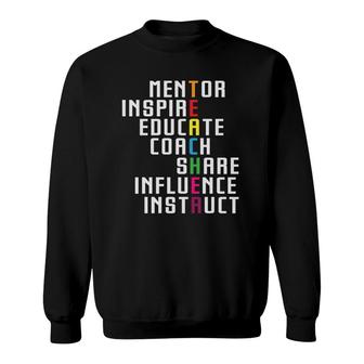 Teacher Mentor Inspire Educate Influence Sweatshirt | Mazezy